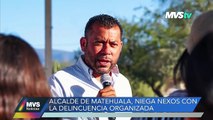 ALCALDE DE MATEHUALA, NIEGA NEXOS CON LA DELINCUENCIA ORGANIZADA