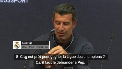 Demies - Figo : "City favori mais le Real a l'histoire avec lui"