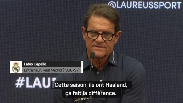 Demies - Capello : City a Haaland mais le Real a Ancelotti