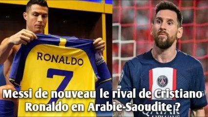 Messi de nouveau le rival de Cristiano Ronaldo en Arabie-Saoudite ?