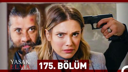 Yasak Elma 175. Bölüm