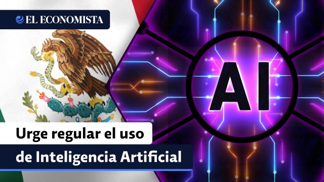 Urgen a legislar en materia de Inteligencia Artificial en México