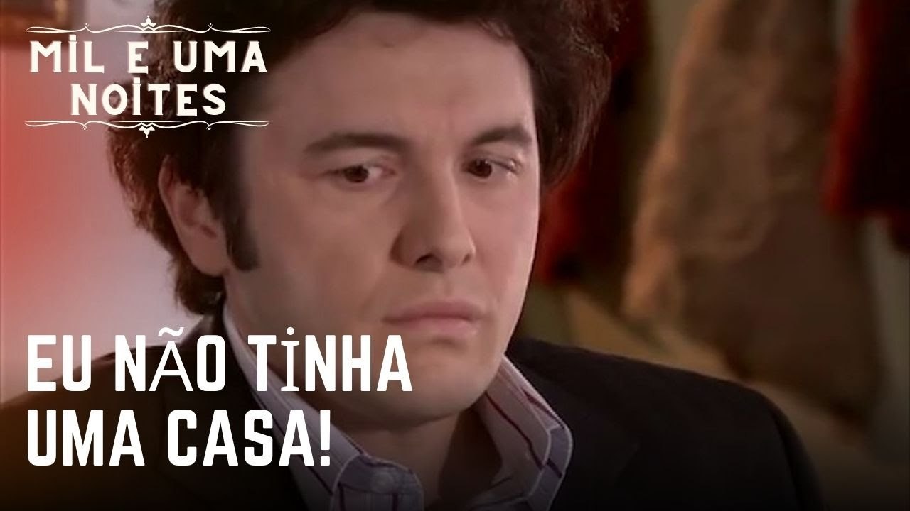 Eu não tinha uma casa! | Mil e Uma Noites - Episódio 28