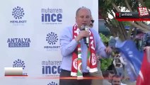 Muharrem İnce: Millet İttifakı çekilsin beni desteklesinler seçim garanti