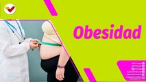 Buena Vibra | Conoce más sobre la obesidad en el país