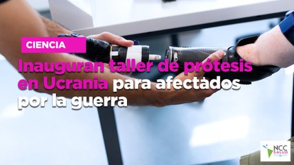 Inauguran taller de prótesis en Ucrania para afectados por la guerra