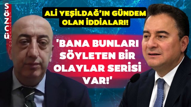 Ali Babacan'dan Ali Yeşildağ'ın İddialarıyla İlgili Çok Konuşulacak Sözler