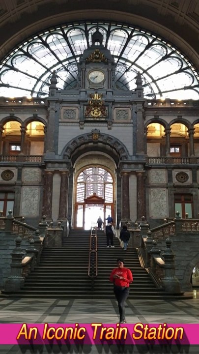 An Iconic Train Station - Antwerp Central :