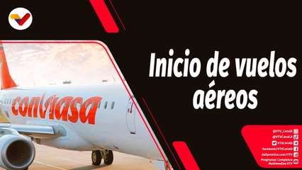 Tras la Noticia | Conviasa inicia vuelos Caracas - San Fernando de Apure