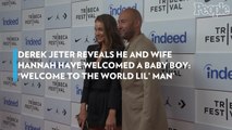 Derek Jeter Reveals He and Wife Hannah Have Welcomed a Baby Boy: 'Welcome to the World Lil' Man'