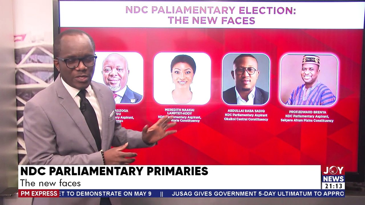 PM Express with Evans Mensah || NDC Parliamentary Primaries: The new faces - Joy News (8-5-23)