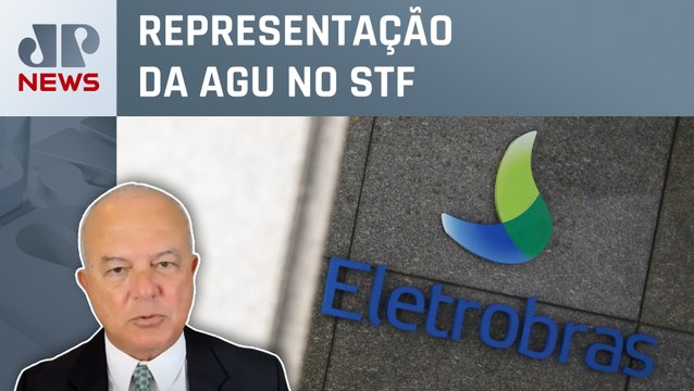 Eletrobras: “Ação diverge de premissas legais e econômicas”; Roberto Motta comenta