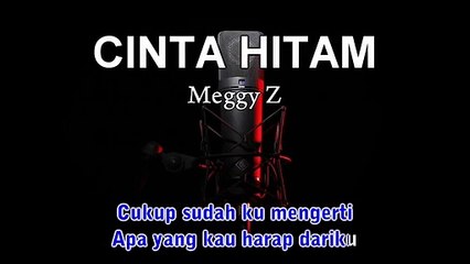 Cinta Hitam  Meggy Z  Karaoke Dangdut