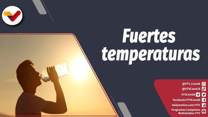 Programa 360° | Temperaturas altas afectan al país