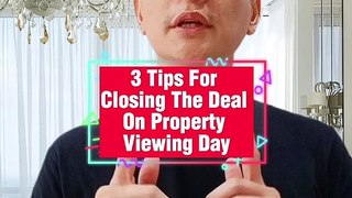 3 Tips For Closing The Deal On Property Viewing Day