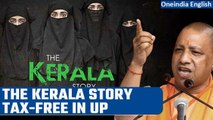 The Kerala Story to be declared tax-free in UP, CM Yogi Adityanath announces| Oneindia News