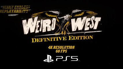Weird West Definitive Edition Launch Trailer PS