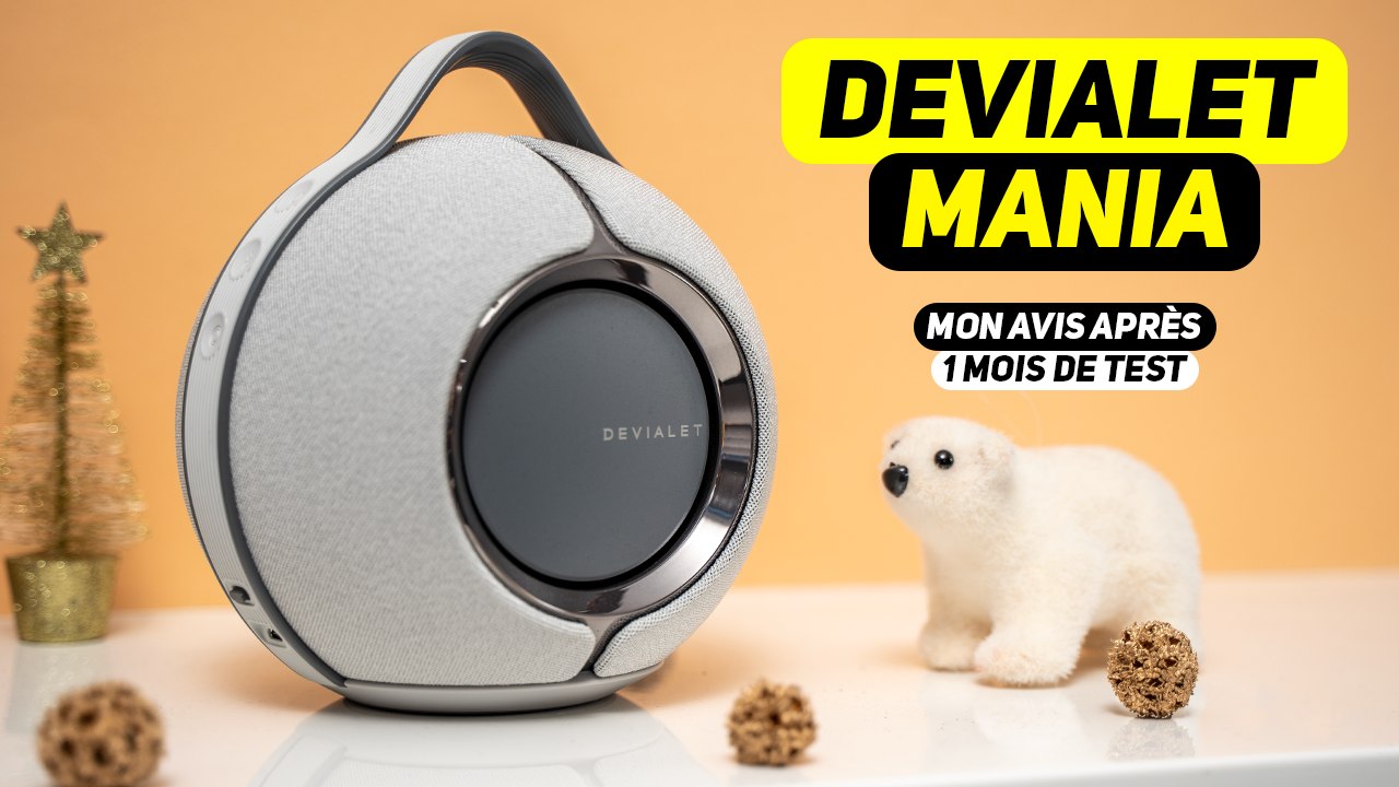 Devialet Mania - Juste bluffante ! Mon avis sur cette enceinte portable après un mois de test