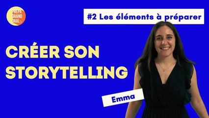 Créer son storytelling