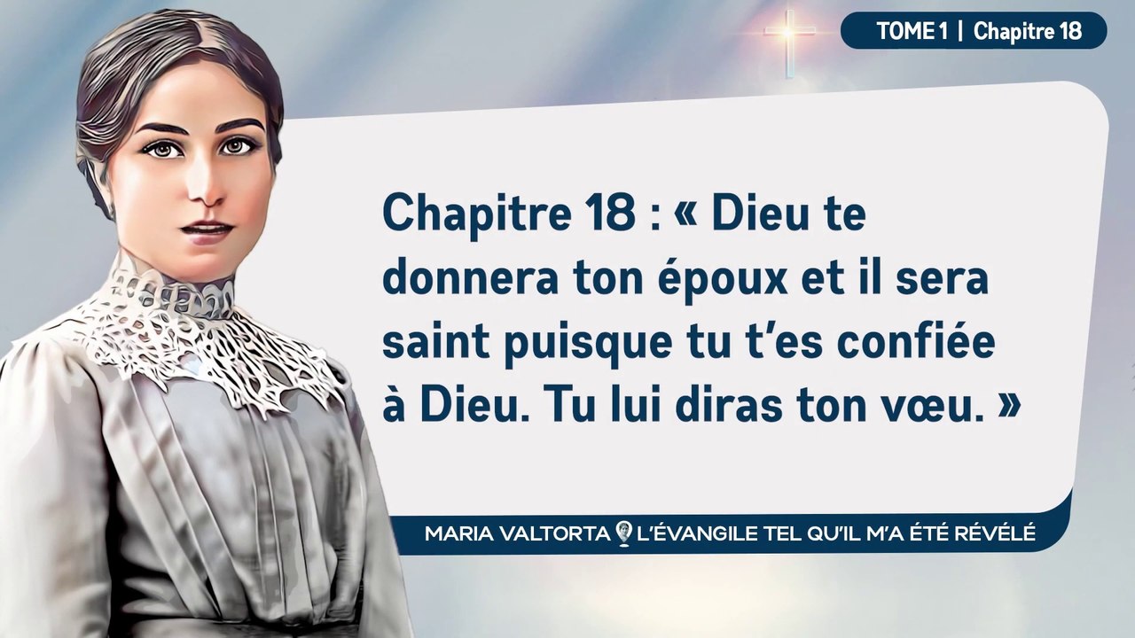 Maria Valtorta - Tome 1 - Chapitre 18 - « Dieu te donnera ton époux. Tu lui diras ton vœu. »