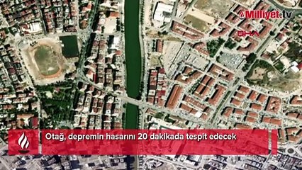 Depremin hasarı 20 dakikada tespit edilecek! Gözler Otağ'da