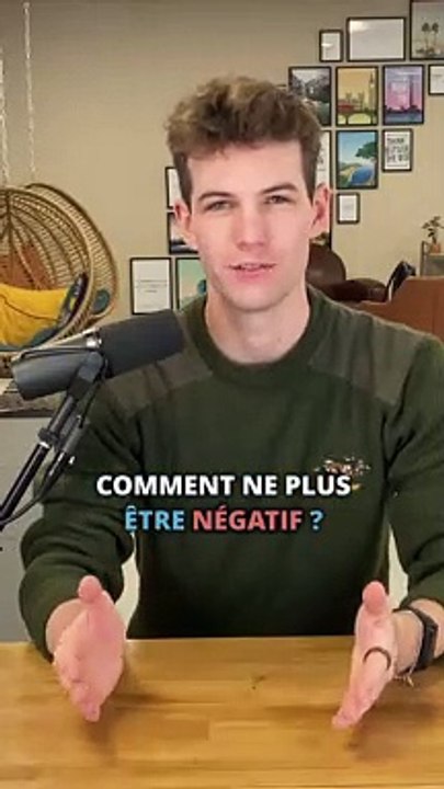 COMMENT NE PLUS ÊTRE NÉGATIF ? ❌