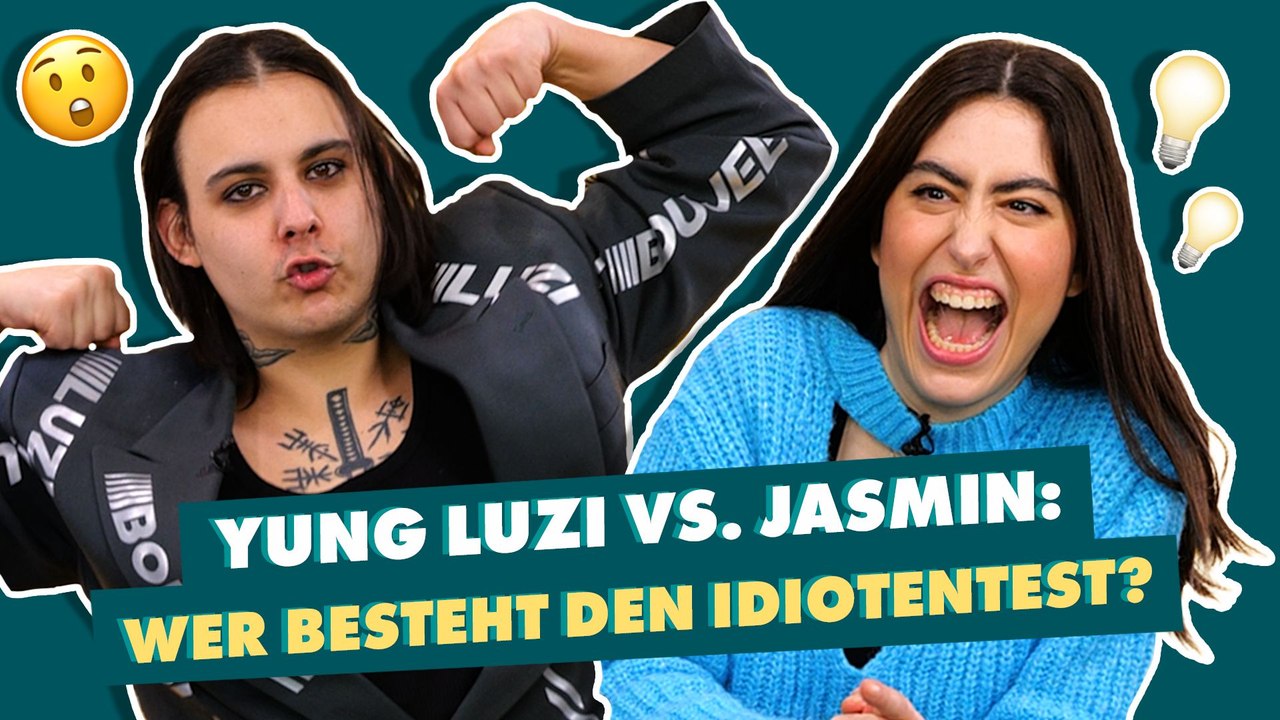 Idiotentest: Yung Luzi vs. Jasmin
