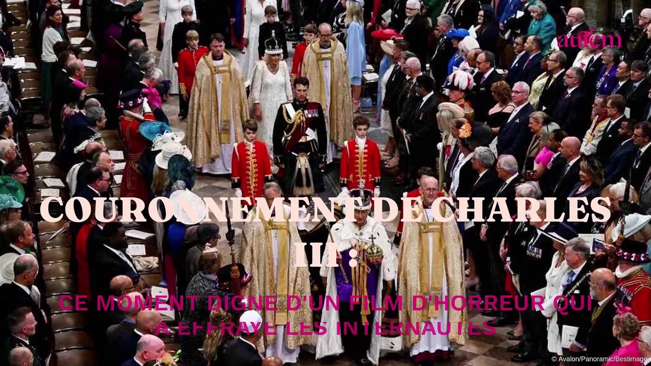 Couronnement de Charles III : ce moment digne d'un film d'horreur qui a effrayé les internautes