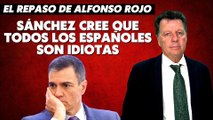 Alfonso Rojo: “Sánchez no piensa que los jóvenes son idiotas; cree que todos los españoles lo son”