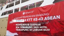 Kemenhub Siapkan KM Sinabung jadi Hotel Terapung di Labuan Bajo Dukung KTT ke 42 ASEAN - VLOG