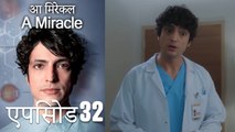आ मिरेकल 32 (हिन्दी डुब्बड) - A Miracle (Hindi Dubbed)