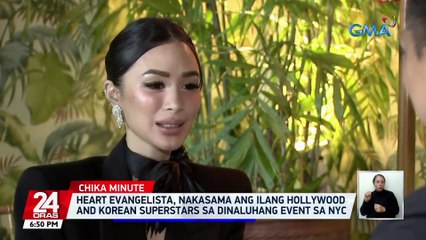 Heart Evangelista, nakasama ang ilang Hollywood and Korean superstars sa dinaluhang event sa NYC | 24 Oras