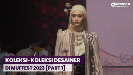 RUNWAY:  Koleksi-Koleksi Desainer yang Tampil di Muffest 2023 [Part 1]