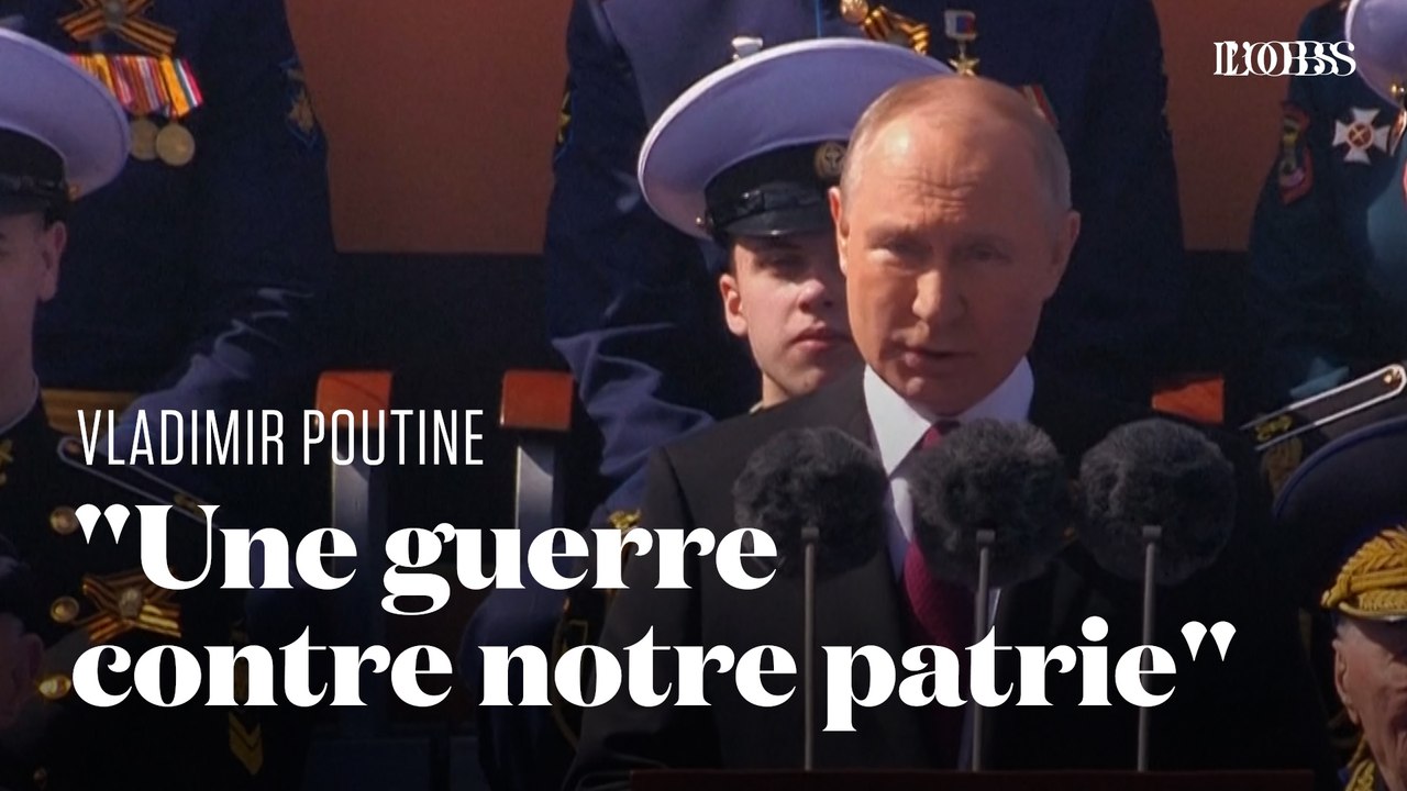 9-Mai : quand Vladimir Poutine affirme "qu'une guerre a été lancée contre" la Russie
