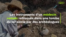 Les instruments d’un médecin romain retrouvés dans une tombe du Ier siècle par des archéologues