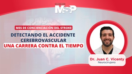 Detectando el accidente cerebrovascular: una carrera contra el tiempo - #ExclusivoMSP