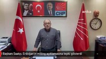CHP Aydın İl Başkanı Saatçı, Erdoğan'ın miting açıklamasına tepki gösterdi