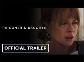 Prisoner's Daughter | Official Trailer - Kate Beckinsale, Brian Cox, Tyson Ritter