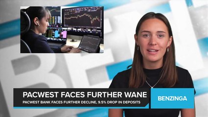 Struggling PacWest Bank Faces Further Decline with 9.5% Drop in Deposits