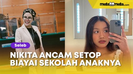 Tega Banget, Nikita Mirzani Ancam Setop Biayai Sekolah Anaknya karena Ogah Menjelekkan Antonio Dedola