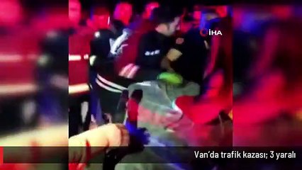 Van'da trafik kazası: 3 yaralı