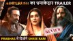 Prabhas, Saif Ali Khan & Kriti Sanon Starrer Adipurush Official Trailer Review