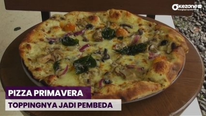 TODAY SPECIAL: Pizza Primavera, Topping Jadi Pembeda dengan Pizza pada Umumnya