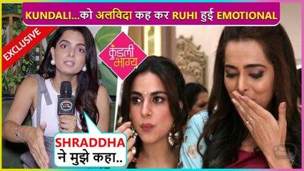 "Shraddha Ne Mujhe Kaha..." Ruhi Chaturvedi Gets Emotional On Quitting Kundali Bhagya After 5 Years