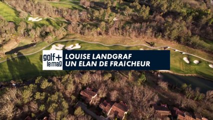 Louise Landgraf un élan de fraicheur - Golf + le mag