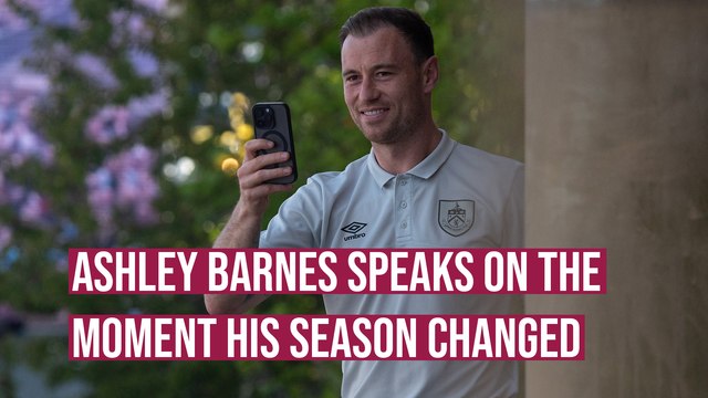 Burnley striker Ashley Barnes on the moment his season changed