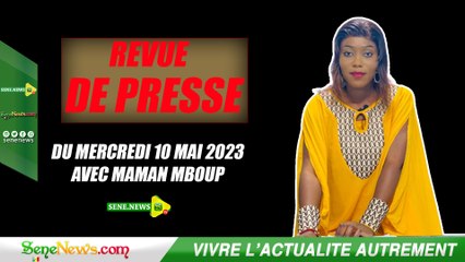 Revue de Presse (Wolof) du Mardi 10 Mai 2023  dans