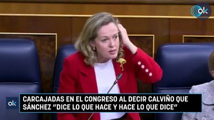 Carcajadas en el Congreso al decir Calviño que Sánchez dice lo que hace y hace lo que dice