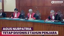 Vonis Banding Pengadilan Tinggi DKI Jakarta : Agus Nurpatria Tetap Divonis 2 Tahun Penjara