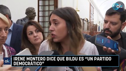 Irene Montero dice que Bildu es un partido democrático